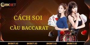 Cách Soi Cầu Baccarat